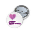 Protect Democracy Pin Button