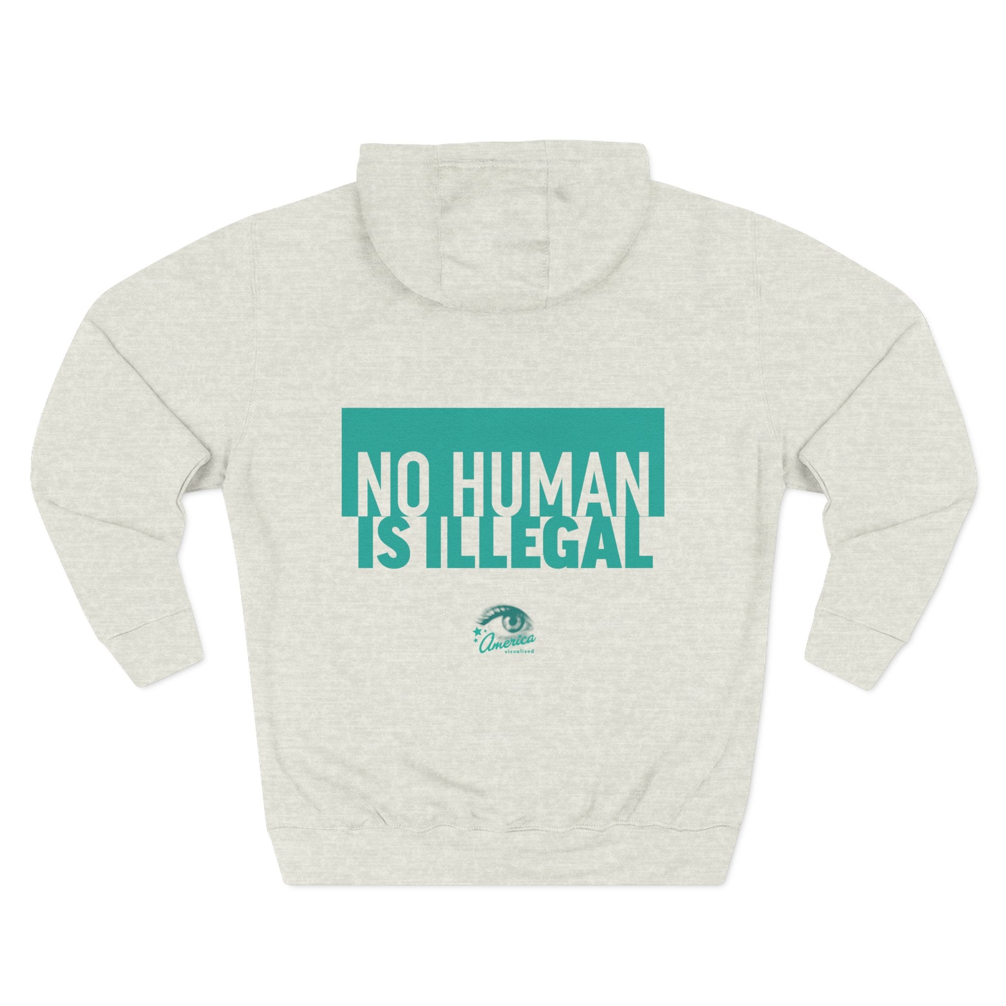 "No Human Is Illegal" Hoodie Political Statement Pullover
