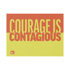 "Courage Is Contagious" Yard Sign – Double-Sided 18x24 Protest & Lawn Sign