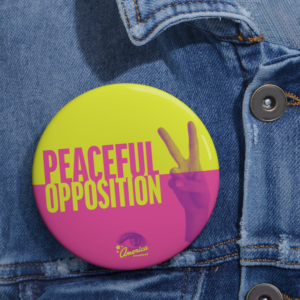 Peaceful Opposition Pin Button