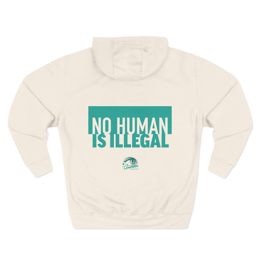 "No Human Is Illegal" Hoodie Political Statement Pullover