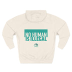 "No Human Is Illegal" Hoodie Political Statement Pullover