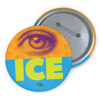 Eyes on ICE Graphic Pin Button