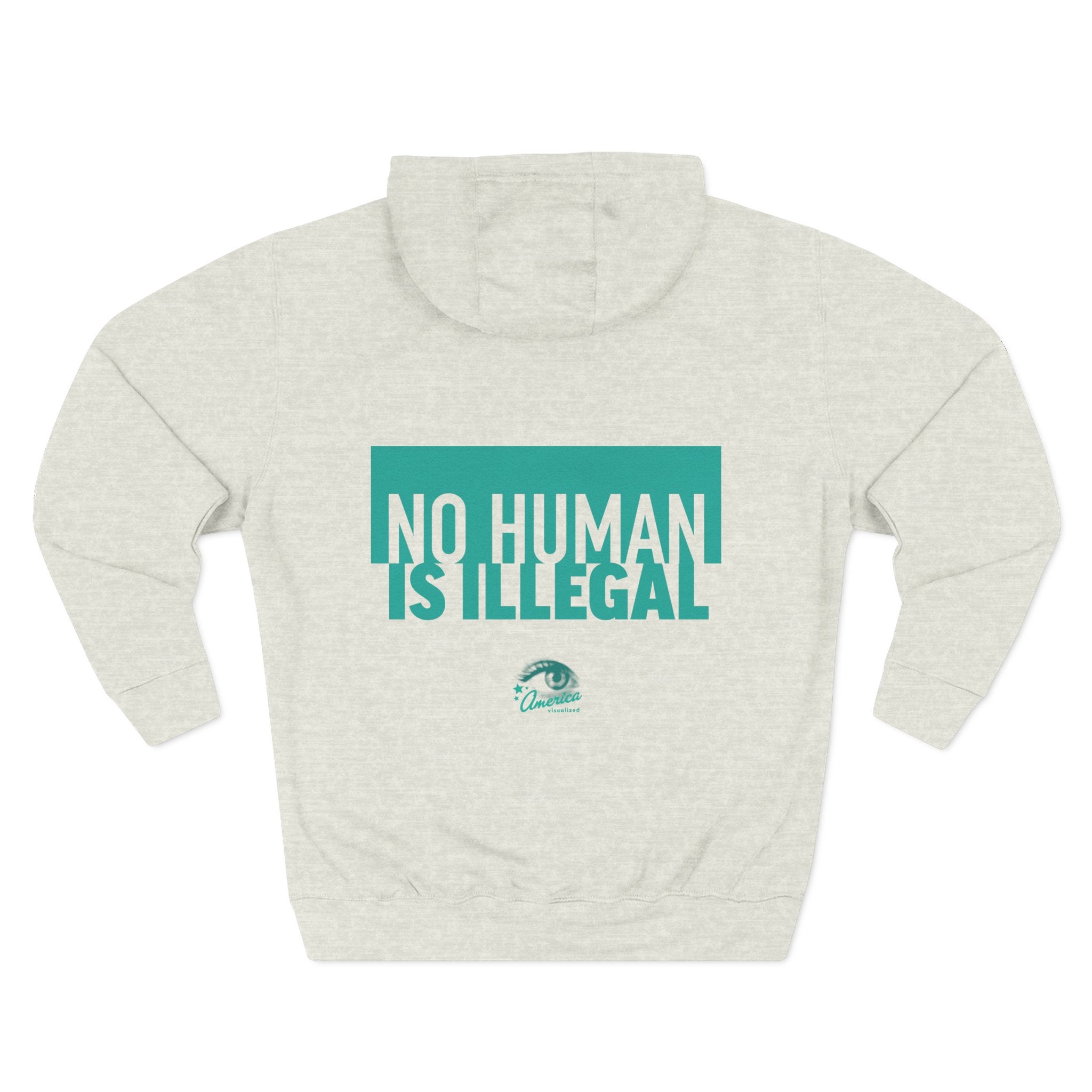 "No Human Is Illegal" Hoodie Political Statement Pullover