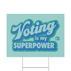 "Voting Is My Superpower" Plastic Yard Sign — Political Campaign Lawn Sign