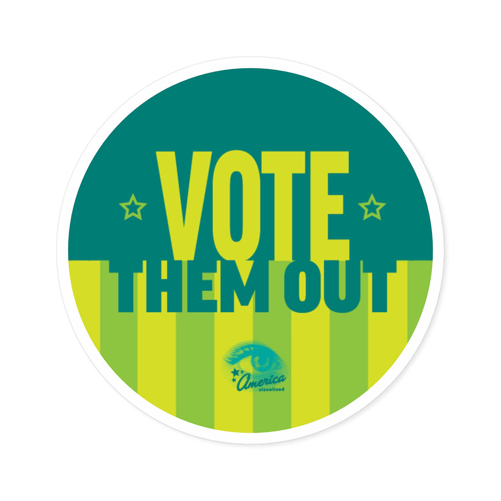 "Vote Them Out" Round Sticker