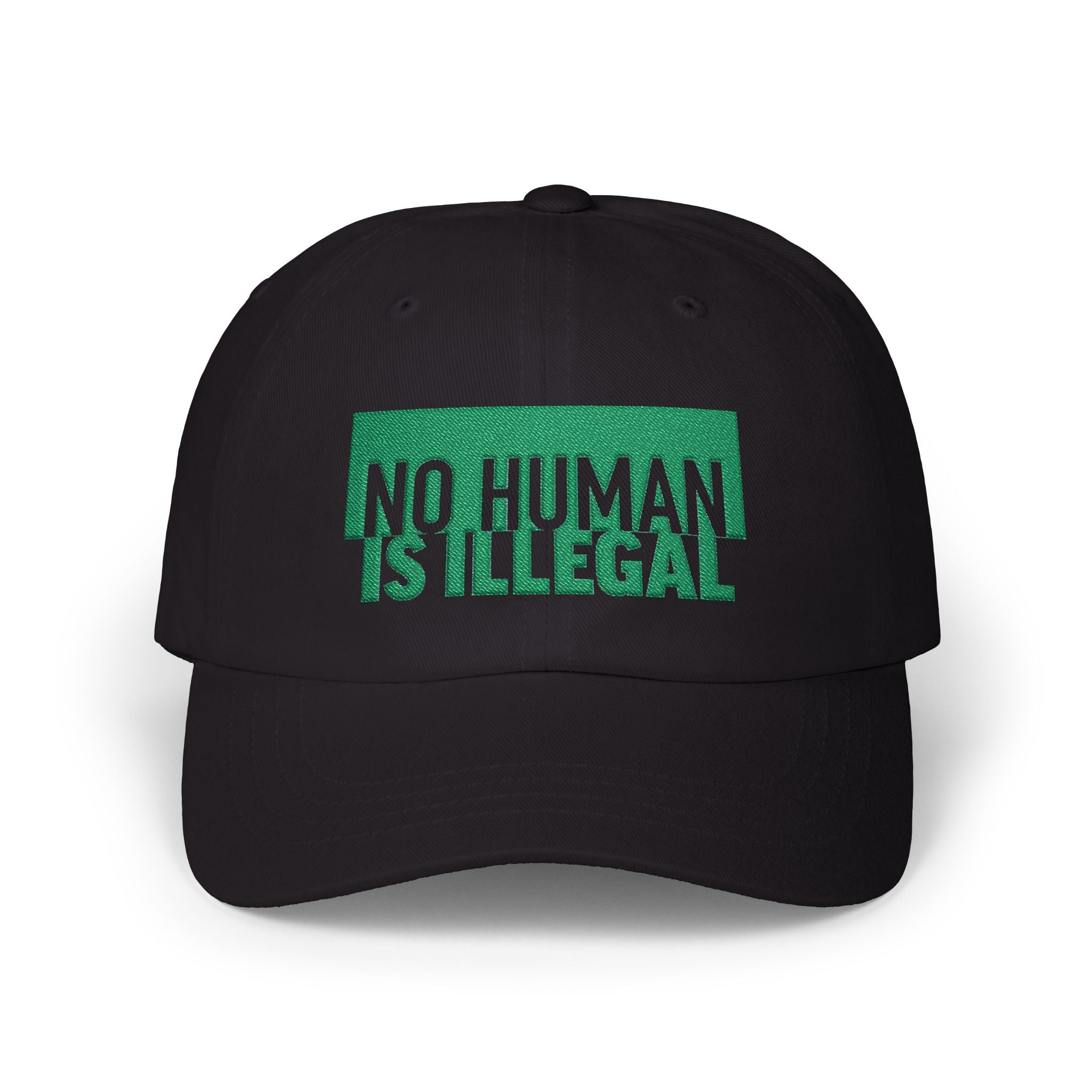 "No Human Is Illegal" Embroidered Advocacy Dad Hat Baseball Cap
