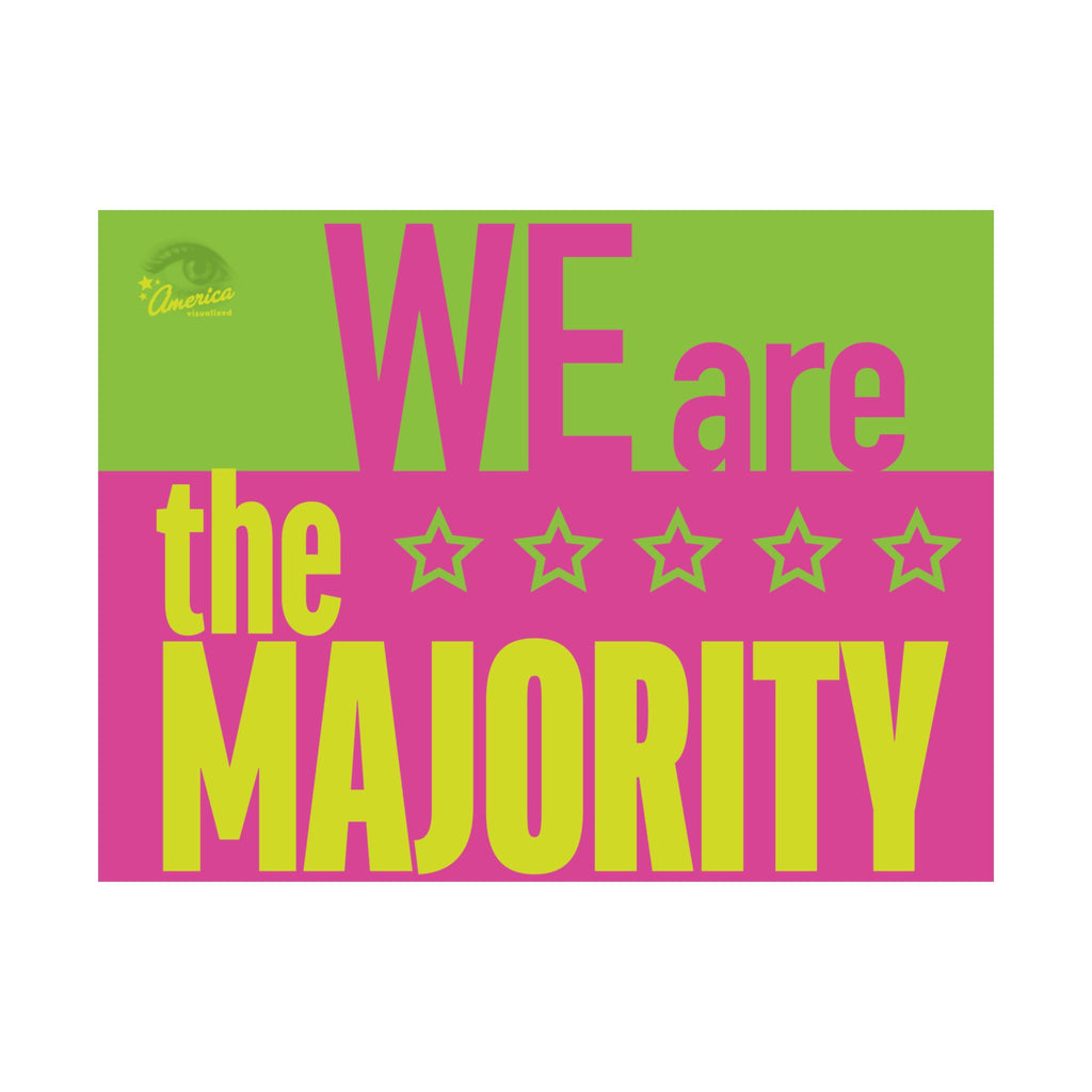 WE are the Majority 24" x 18" Protest Sign Poster