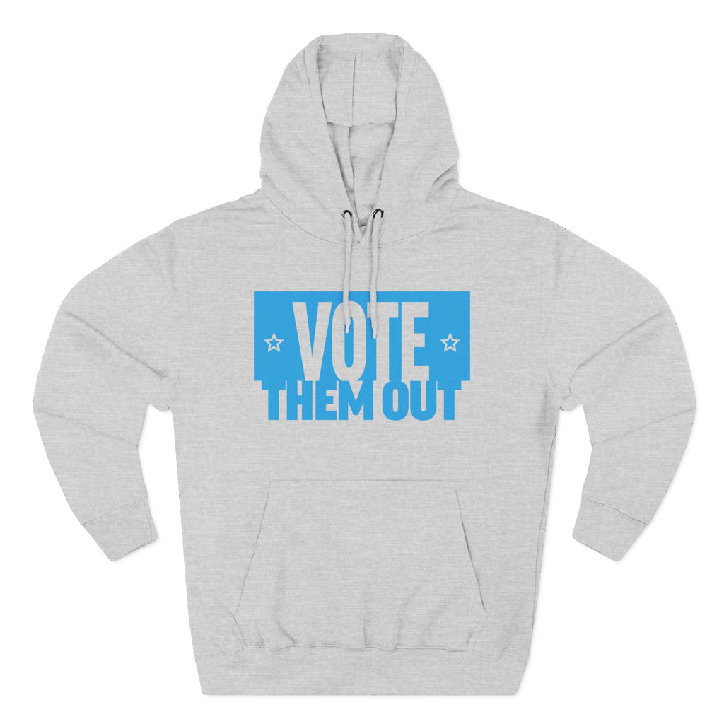 "Vote Them Out" Hoodie Blue — Political Activism Pullover