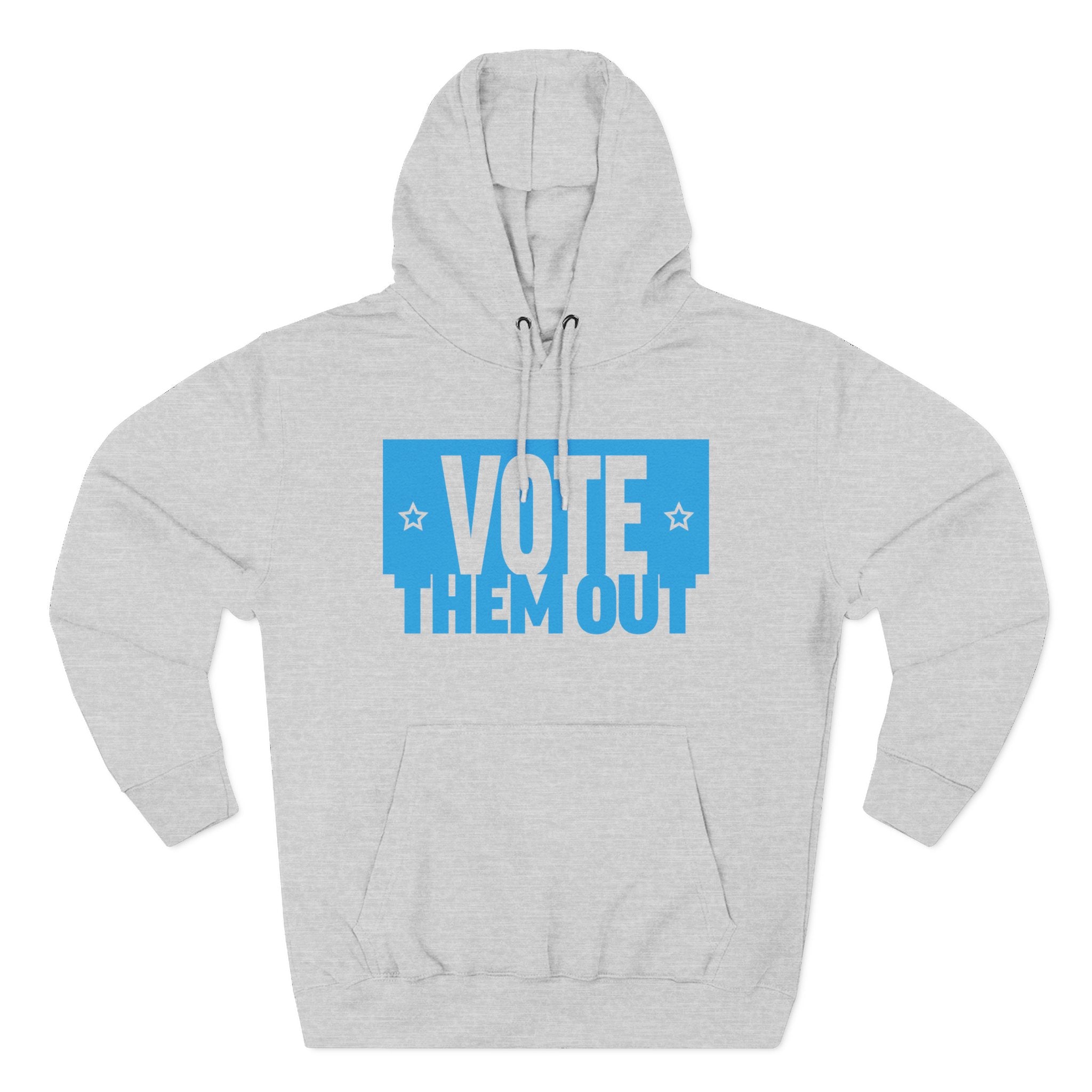 "Vote Them Out" Hoodie Blue — Political Activism Pullover