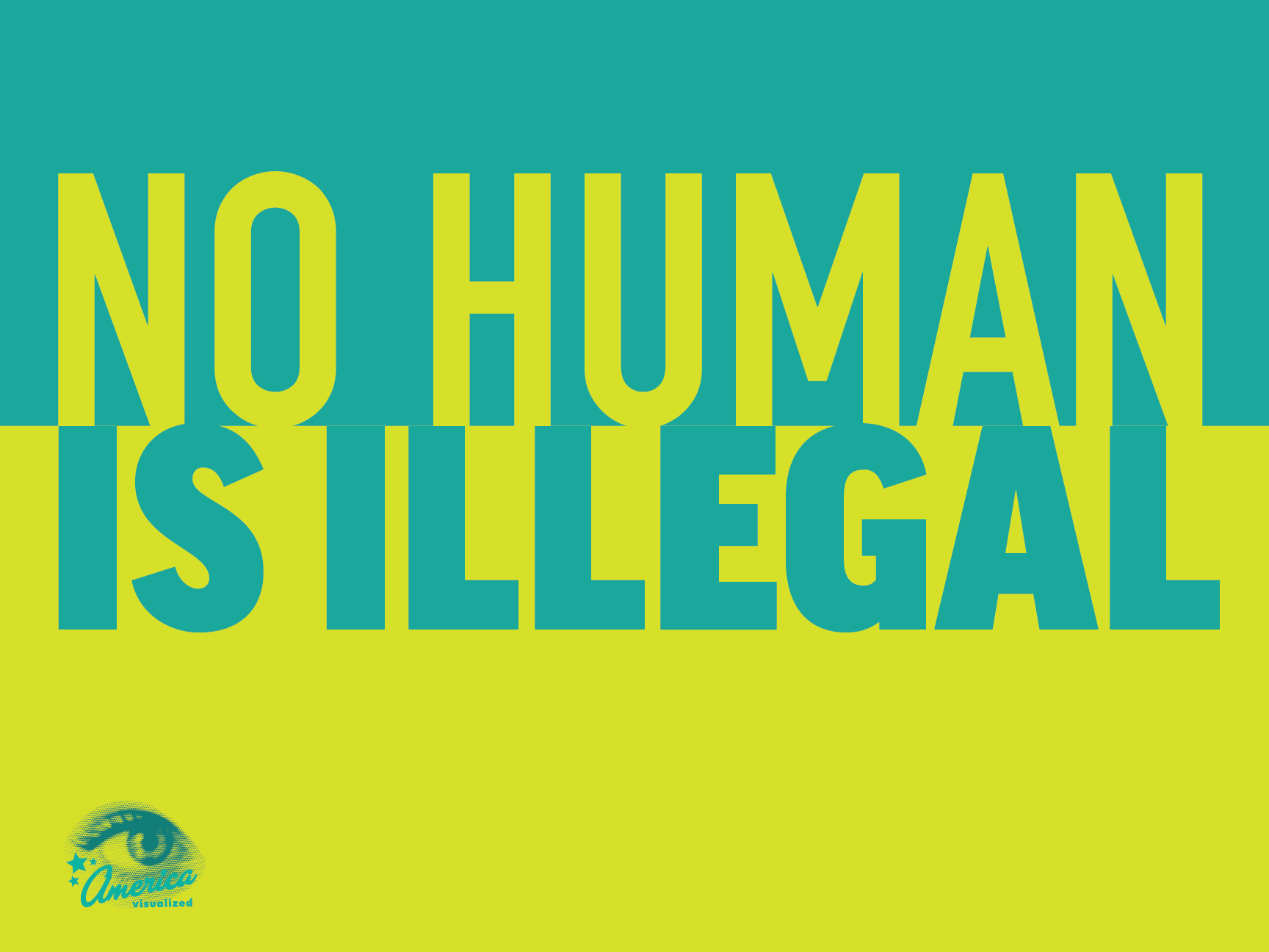 DOWNLOAD: No Human is Illegal - Protest Sign