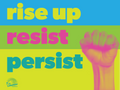 DOWNLOAD: Rise up, Resist, Persist - Protest Sign