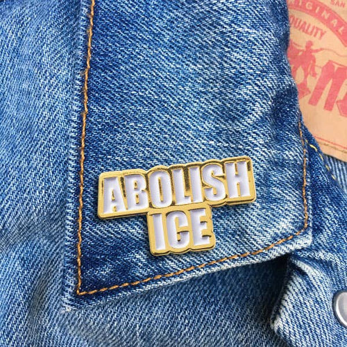 "Abolish ICE" Enamel Protest Pin