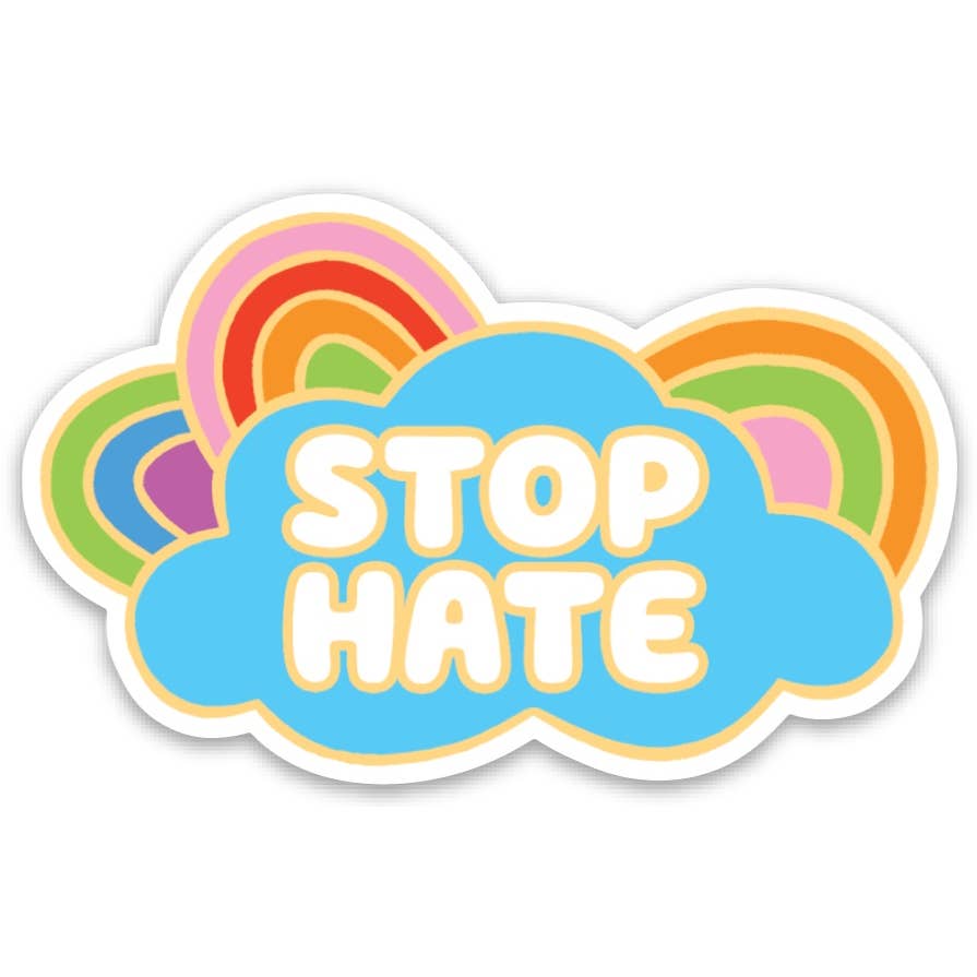 Stop Hate Die Cut Sticker